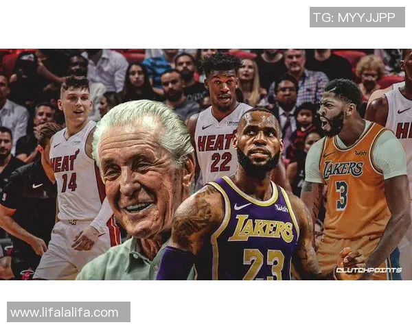 热火对湖人精彩对决直播链接分享及赛前分析